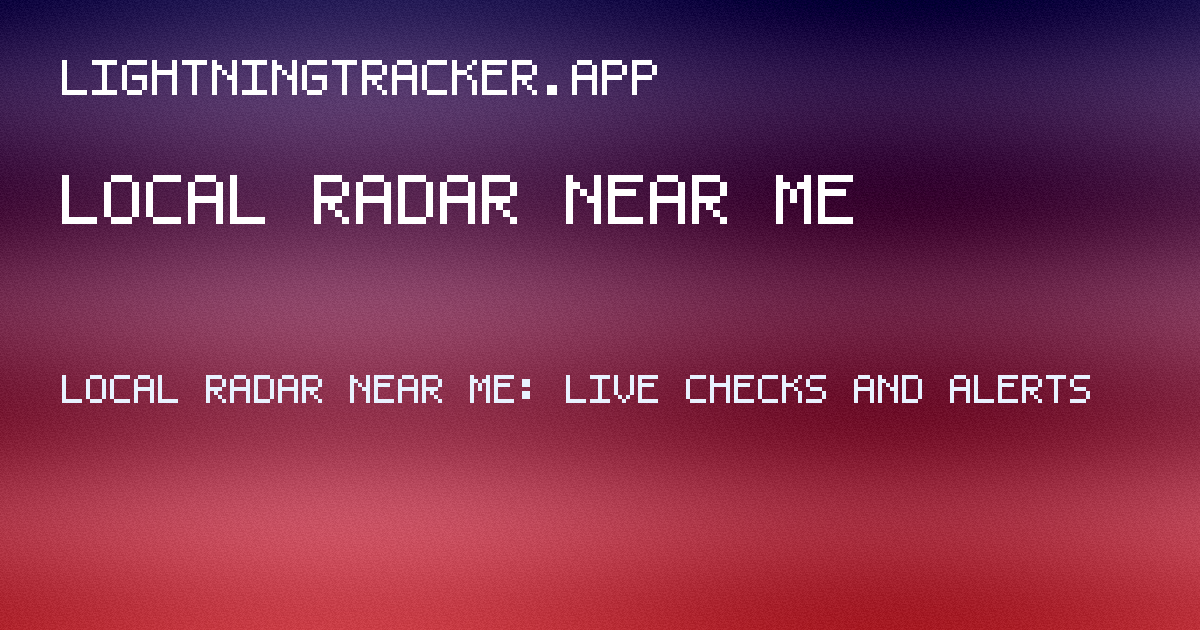 local radar near me guide hero image