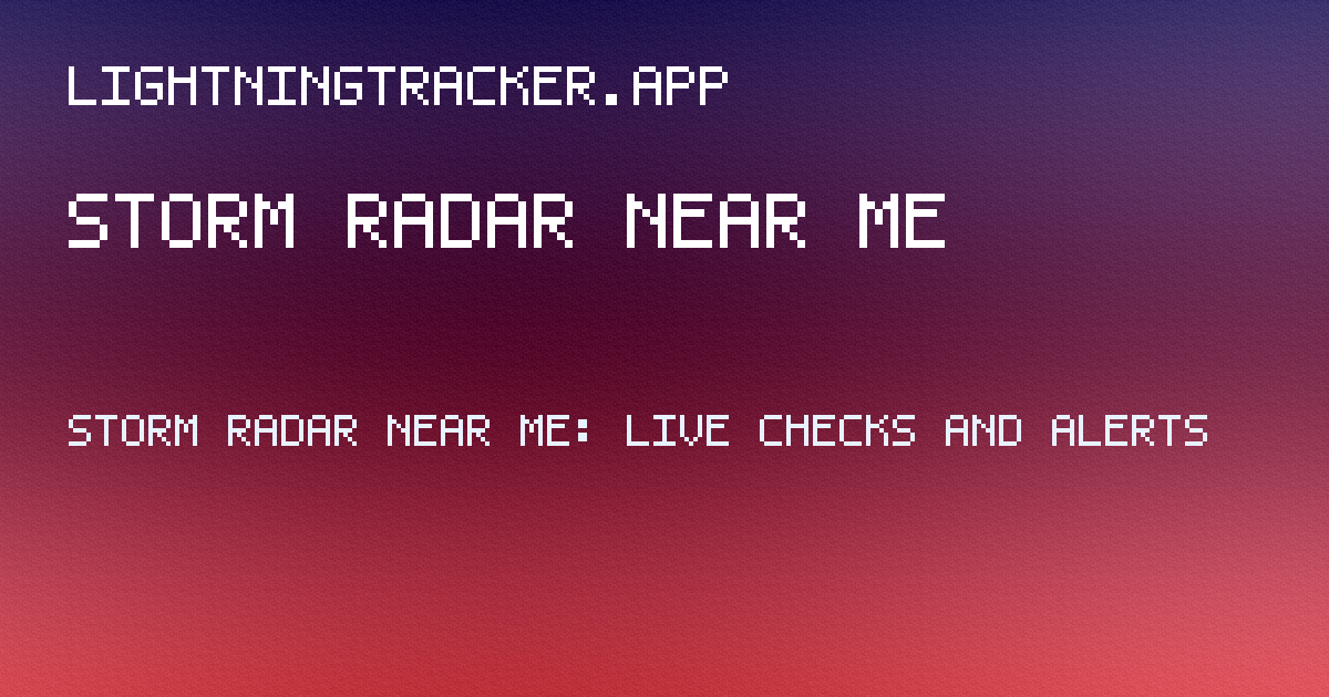 storm radar near me guide hero image